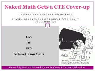 Naked Math Gets a CTE Cover-up