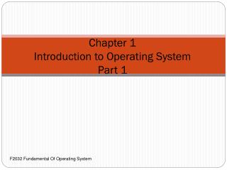 Chapter 1 Introduction to Operating System Part 1