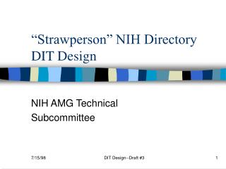 “Strawperson” NIH Directory DIT Design