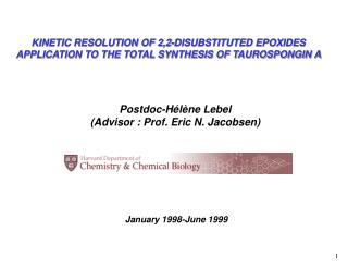 Postdoc-Hélène Lebel (Advisor : Prof. Eric N. Jacobsen)
