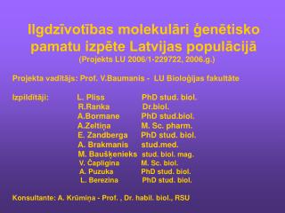 Ilgdzīvotības molekulāri ģenētisko pamatu izpēte Latvijas populācijā