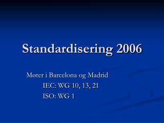 Standardisering 2006