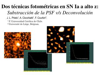 Dos técnicas fotométricas en SN Ia a alto z: Substracción de la PSF v/s Deconvolución