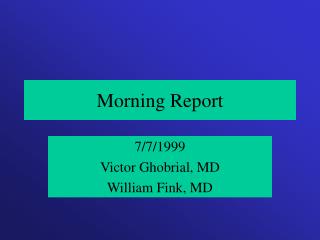 Morning Report