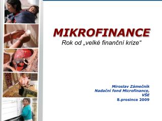 Miroslav Zámečník Nadační fond Microfinance, VŠE 8.prosince 2009