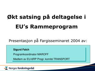 Økt satsing på deltagelse i EU’s Rammeprogram