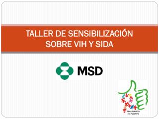 TALLER DE SENSIBILIZACIÓN SOBRE VIH Y SIDA