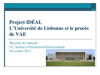 Project IDÉAL L’Université de Lisbonne et le procès de VAE