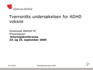 Tverrsnitts undersøkelsen for ADHD voksne