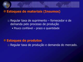 Estoques de materiais (Insumos)