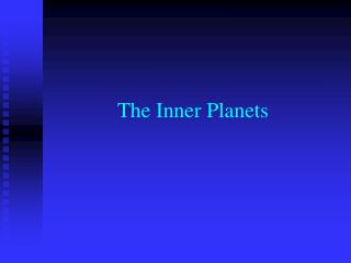 The Inner Planets