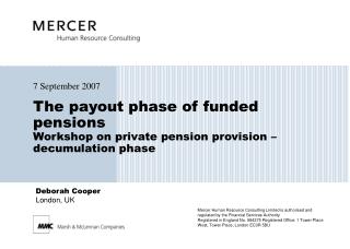 The payout phase of funded pensions Workshop on private pension provision – decumulation phase