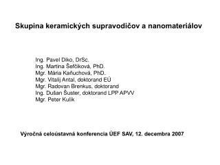 Výročná celoústavná konferencia ÚEF SAV, 12. decembra 2007