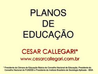 PLANOS DE EDUCAÇÃO