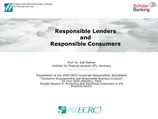 Responsible Lenders and Responsible Consumers
