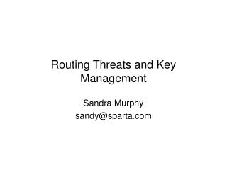 Routing Threats and Key Management