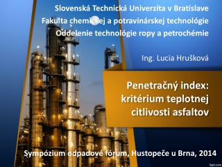 Penetračný index: kritérium teplotnej citlivosti asfaltov
