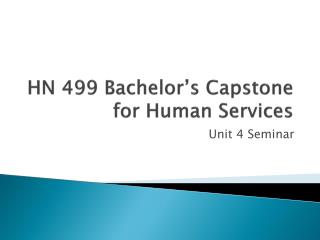 HN 499 Bachelor’s Capstone for Human Services