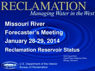 Missouri River Forecaster’s Meeting January 28-29, 2014