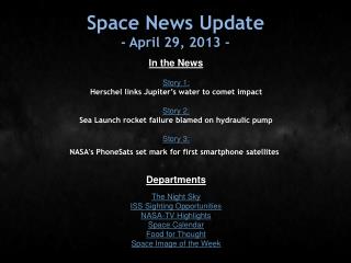 Space News Update - April 29, 2013 -