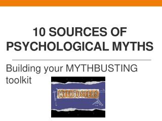 10 Sources of psychological myths