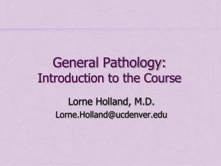 General Pathology: Introduction to the Course