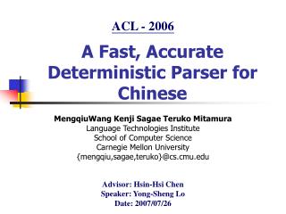 A Fast, Accurate Deterministic Parser for Chinese