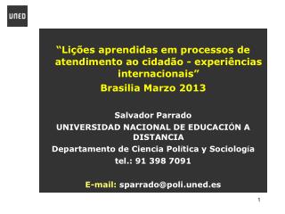 “ Lições aprendidas em processos de atendimento ao cidadão - experiências internacionais ”