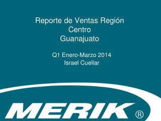 Reporte de Ventas Región Centro Guanajuato