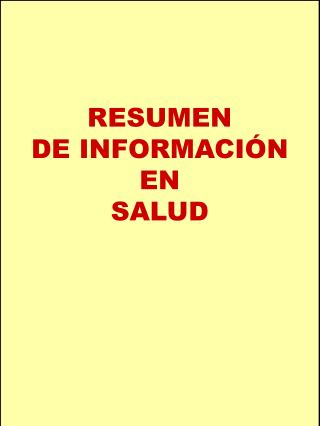 RESUMEN DE INFORMACIÓN EN SALUD
