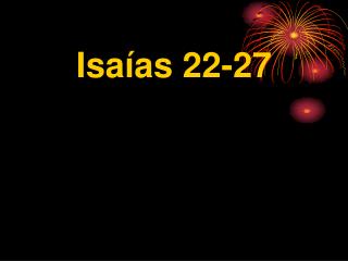 Isaías 22-27