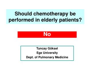 Should chemotherapy be performed in elderly patients?