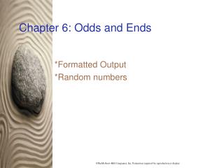 Chapter 6: Odds and Ends