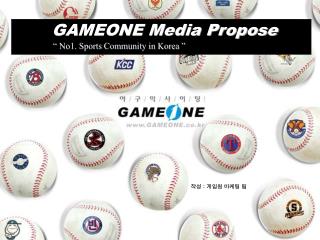 GAMEONE Media Propose