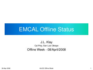 EMCAL Offline Status