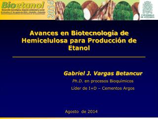 Avances en Biotecnología de Hemicelulosa para Producción de Etanol