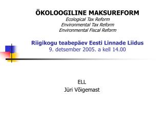 ELL Jüri Võigemast