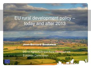 EU rural development policy – today and after 2013