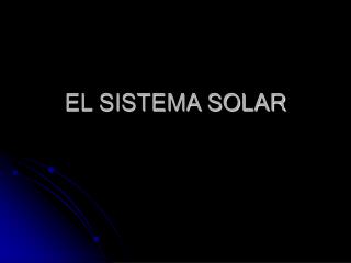 EL SISTEMA SOLAR