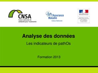 Analyse des données Les indicateurs de pathOs