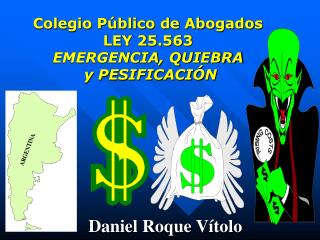 Colegio Público de Abogados LEY 25.563 EMERGENCIA, QUIEBRA y PESIFICACIÓN