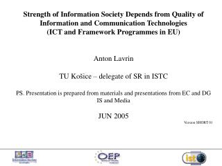 Strength of Information Society Depends from Quality of Information and Communication Technologies