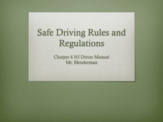 Safe Driving Rules and Regulations