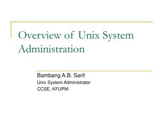 Overview of Unix System Administration