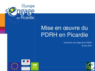 Mise en œuvre du PDRH en Picardie