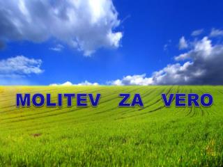 MOLITEV ZA VERO