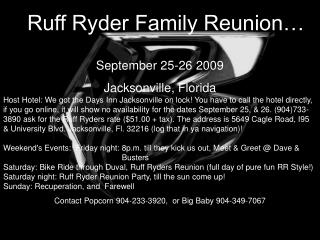 Ruff Ryder Family Reunion…