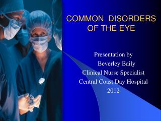 COMMON DISORDERS OF THE EYE