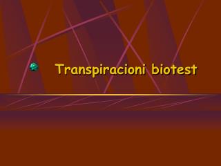Transpiracioni biotest