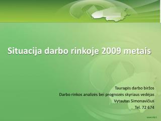 Situacija darbo rinkoje 2009 metais